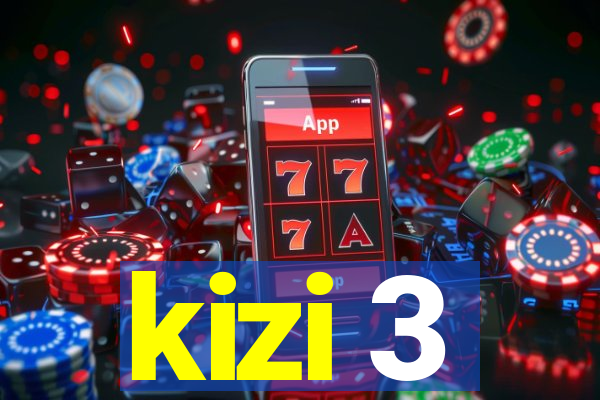 kizi 3
